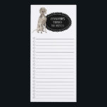 Weimaraner Shopping List Magnetic Notepad<br><div class="desc">Adorable things to fetch Weimaraner dog with a black chalkboard frame personalized with your name.</div>