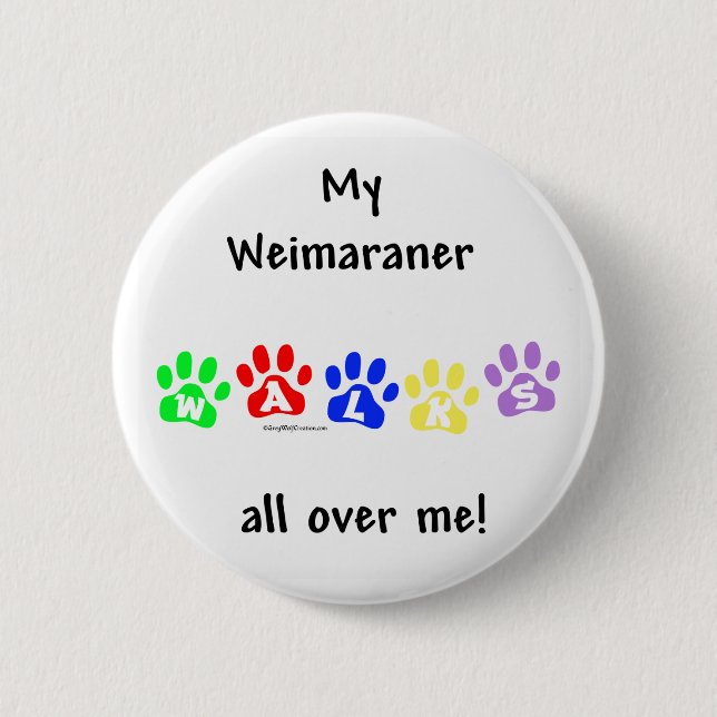 Weimaraner Walks - Button (Front)