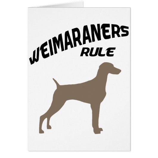 Weimaraners Rule Cards (Front)