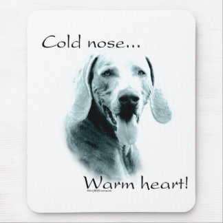 Weimeraner Cold Nose Warm Heart Mouse Pad