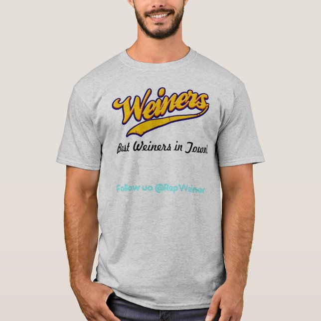 Weiners Best Weiners in Town T-Shirt (Front)