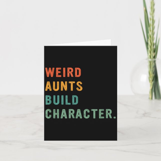 Weird Aunts Build Character Retro Funny Auntie Mot Card (Front)