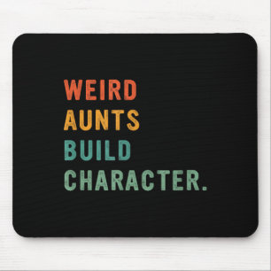 Weird Aunts Build Character Retro Funny Auntie Mot Mouse Pad