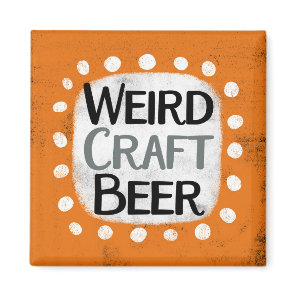 Weird Craft Beer Refrigerator Magnet