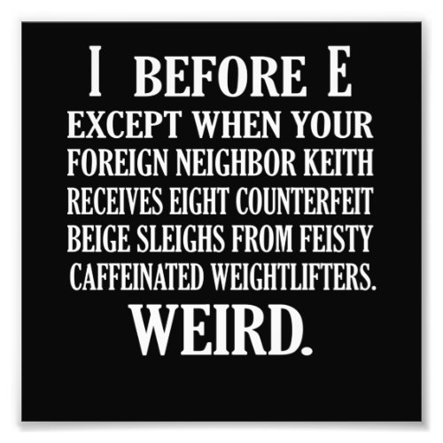 Weird English Language Teacher Grammar Teach Photo Print