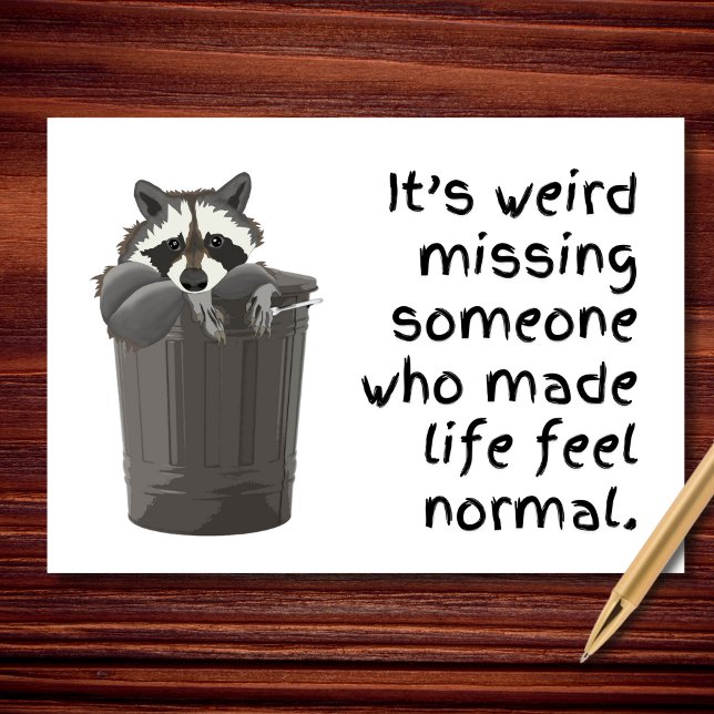 Weird Feeling Normal Without You Card (Creator Uploaded)