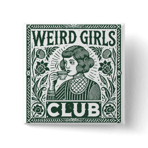 Weird Girls Club  Button