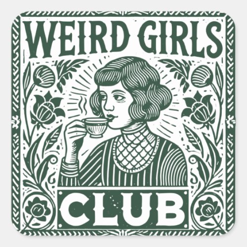 Weird Girls Club  Square Sticker