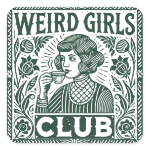 Weird Girls Club  Square Sticker