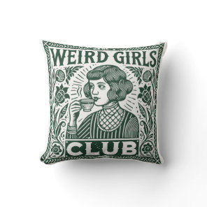 Weird Girls Club  Throw Pillow
