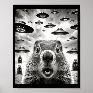Weird Groundhogs Selfie With Alien Ufo Funny Groun Poster