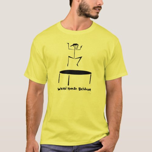 Weird Human Behavior Trampolin Guy T_shirt