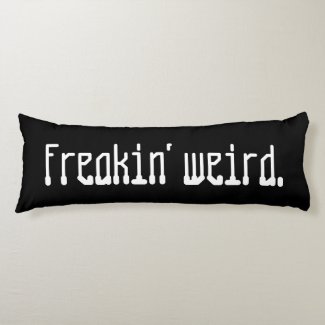 &#39;Weird&#39; Polyester Body Pillow