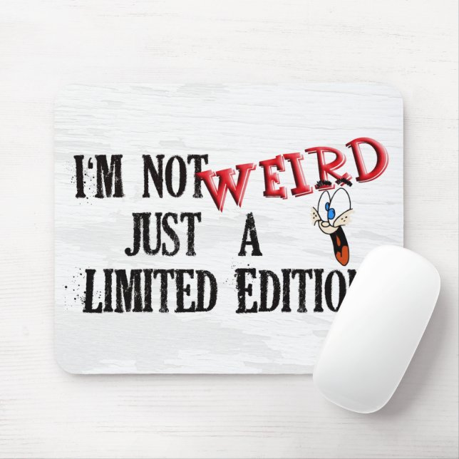 Weird Quote Humor Mouse Pad (With Mouse)