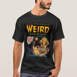 Weird Tales of The Future T-Shirt