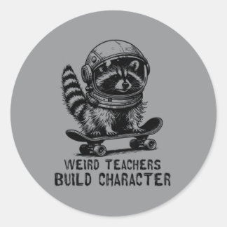 Weird Teacher Build Character Classic Round Sticker