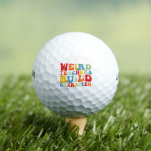 Weird Teacher Build Character Groovy Teacher  Golf Balls
