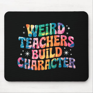 Weird Teachers Build Character – Colorful Tie-Dye Mouse Pad