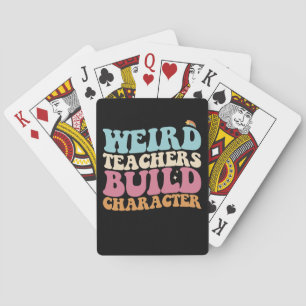 Weird Teachers Build Character Groovy Retro Poker Cards