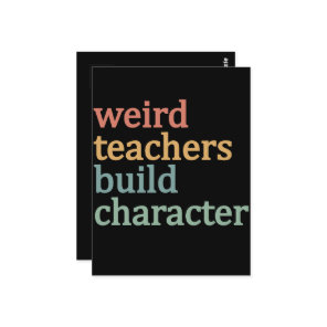 Weird Teachers Build Character Retro Teacher Postcard