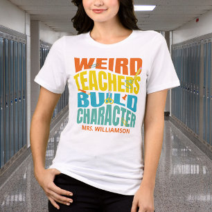 Weird Teachers Build Character Tri-Blend Shirt