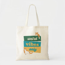 Weird Vibes Only Funny Meme Cat Tote Bag