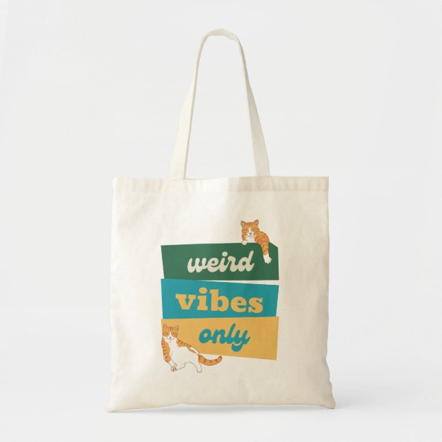 Weird Vibes Only Funny Meme Cat Tote Bag (Front)