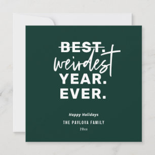 Weirdest Year Ever 2020 Humor Green Holiday Card