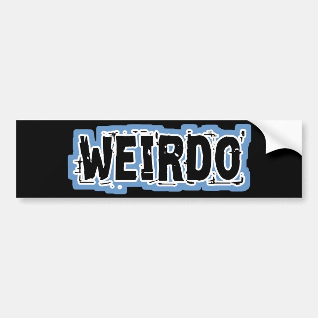 WEIRDO BUMPER STICKER (Front)