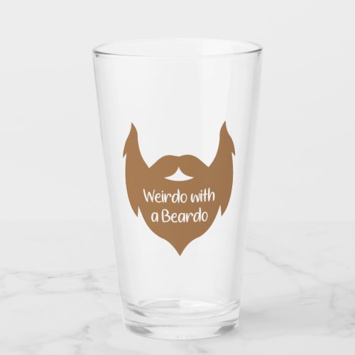 Weirdo with a Beardo Mug Funny Mug Beard Glass