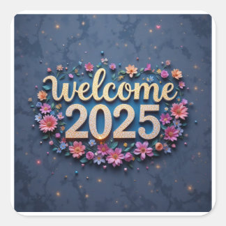 Welcome 2025 square sticker