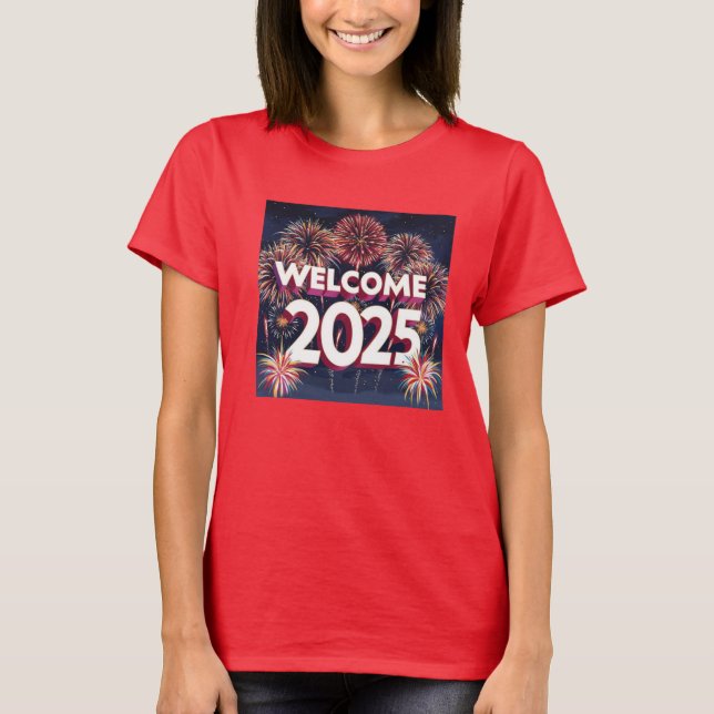 Welcome 2025 T-Shirt (Front)