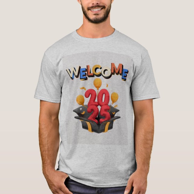 Welcome 2025 T-Shirt (Front)