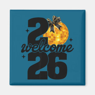 Welcome 2026 Happy New Year Disco Ball And Coquett Magnet