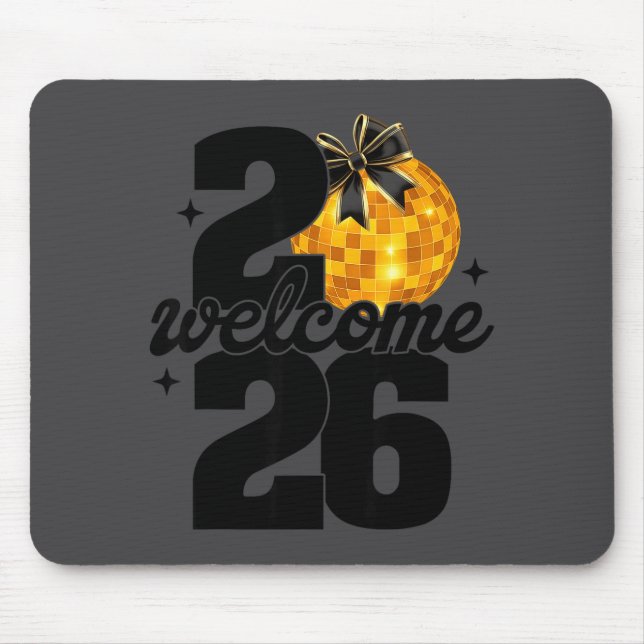 Welcome 2026 Happy New Year Disco Ball And Coquett Mouse Pad (Front)