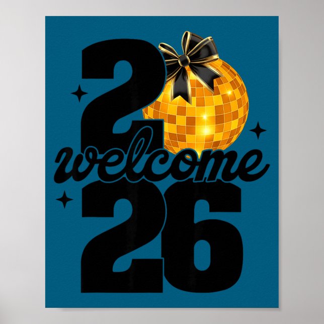 Welcome 2026 Happy New Year Disco Ball And Coquett Poster (Front)