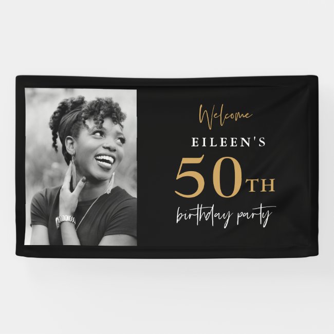 Welcome 50th Birthday Party Photo Black and Gold Banner