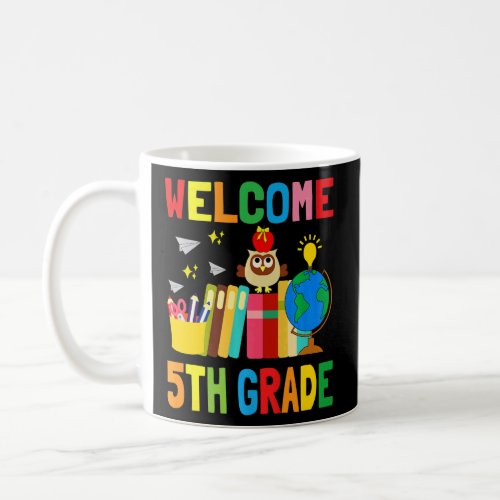 Welcome 5th Grade Learning Tools And Owl For Boys  Coffee Mug