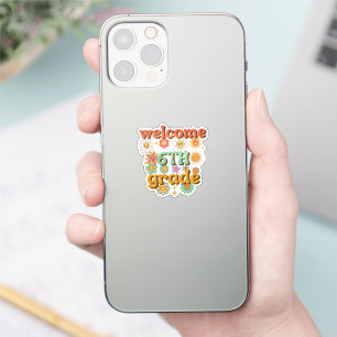 welcome 6th grade, first day of school, welcome sticker