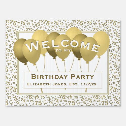 Welcome 75th Birthday Number Pattern  GoldWhite  Sign