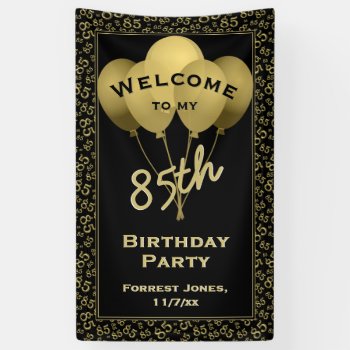 Welcome 85th Birthday Number Patten Gold And Black Banner by NancyTrippPhotoGifts at Zazzle