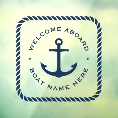 Welcome aboard anchor and rope border boat name window cling