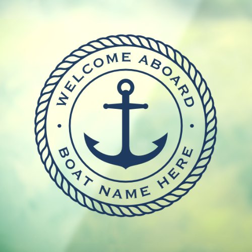 Welcome aboard boat name anchor rope border window cling