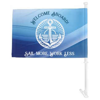 Welcome Aboard! Boat Name/Home Port Boat/Car Flag