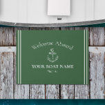 Welcome Aboard Boat Name Hunter Green Nautical Doormat at Zazzle