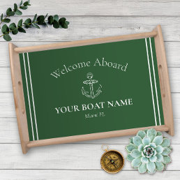 Welcome Aboard Boat Name Hunter Green Nautical Serving Tray