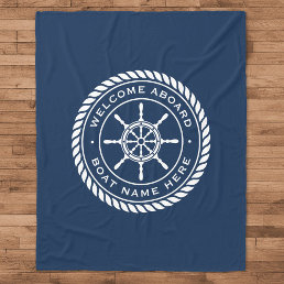 Welcome aboard boat name nautical ship&#39;s wheel fleece blanket