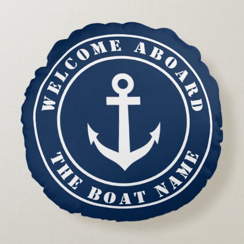 Welcome aboard custom boat name nautical anchor round pillow