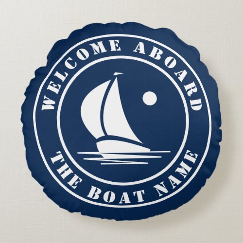 Welcome aboard custom yacht sail boat name round pillow