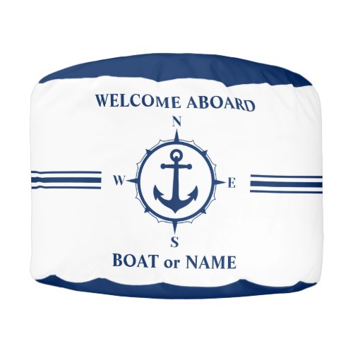 Welcome Aboard Nautical Anchor Compass Boat Name Pouf